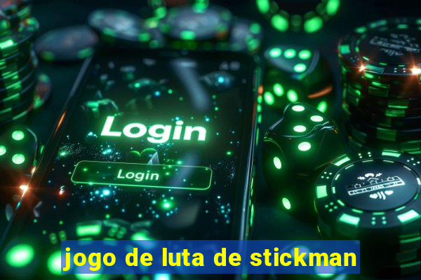 jogo de luta de stickman